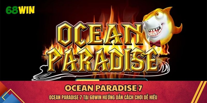 Ocean Paradise 7