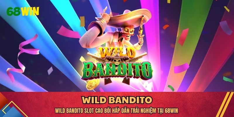 Wild Bandito